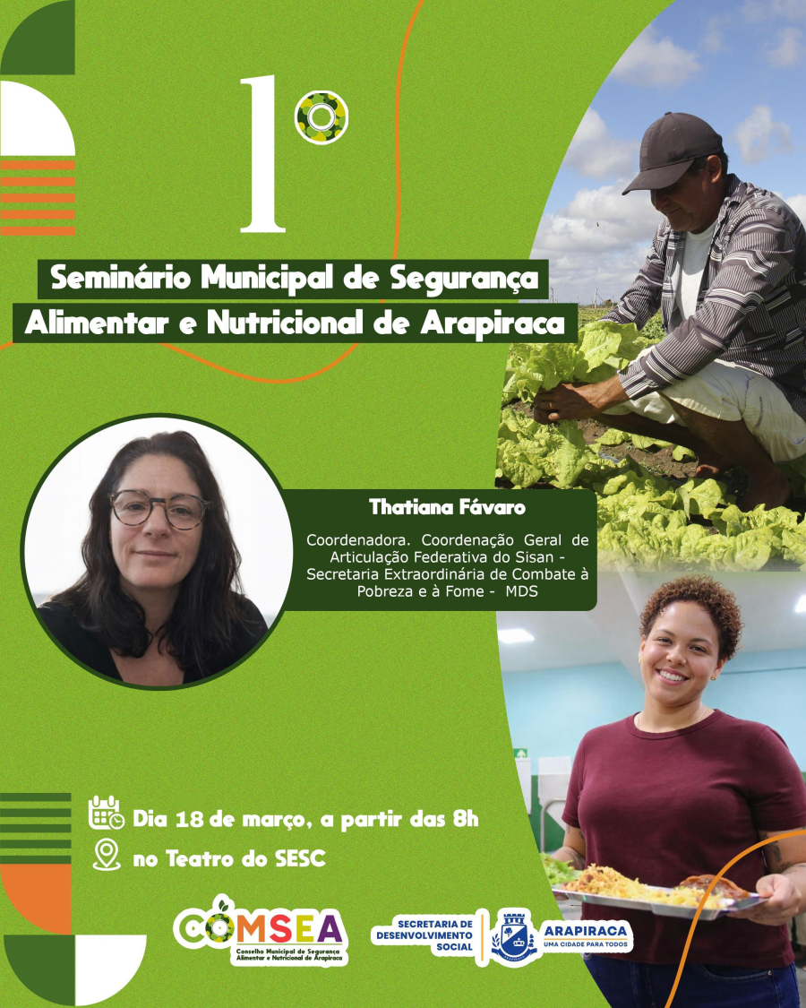  Prefeitura de Arapiraca realiza seminário para fortalecer políticas de segurança alimentar