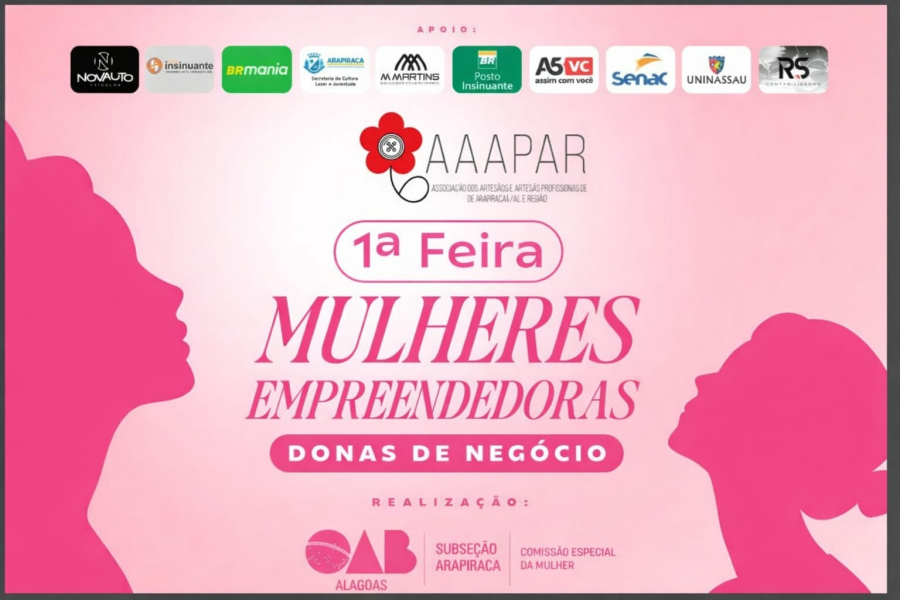  1ª Feira das Mulheres Empreendedoras acontece dia 30 em Arapiraca