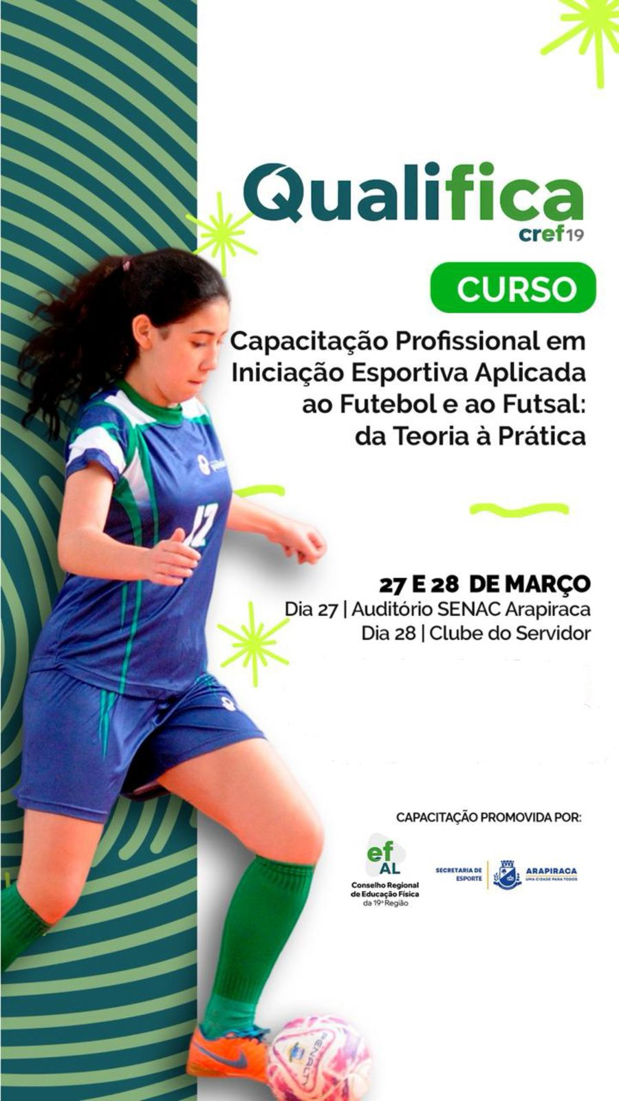 Arapiraca realizará curso de Capacitação Profissional Aplicada ao Futebol e ao Futsal