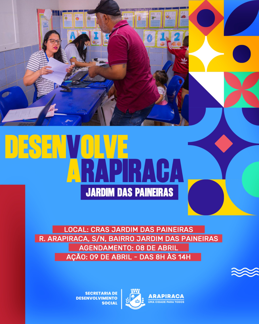 Programa Desenvolve Arapiraca acontece no bairro Jardim das Paineiras nesta quarta (8) e quinta (9)