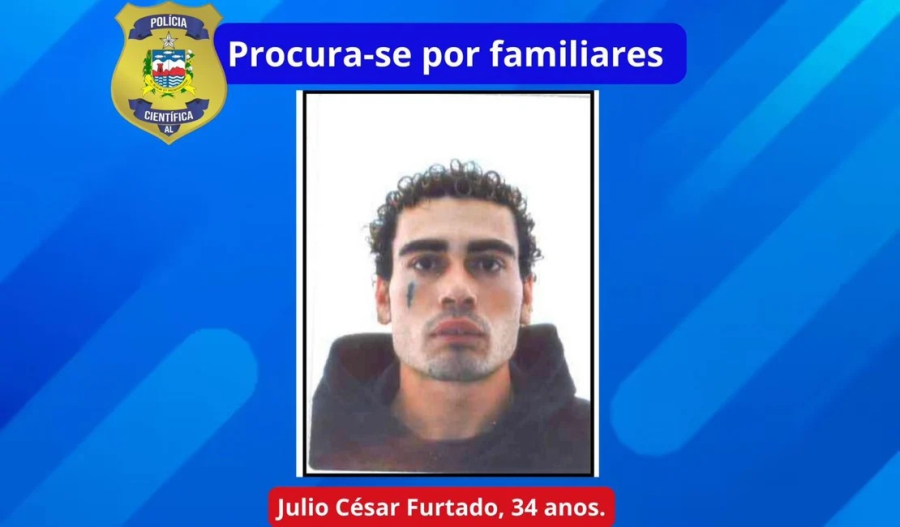 IML de Arapiraca procura familiares de Julio César Furtado