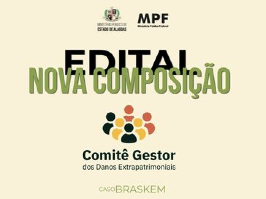 MPF e MP/AL abrem seleção para Comitê que vai gerir recursos de indenização da Braskem em Maceió
