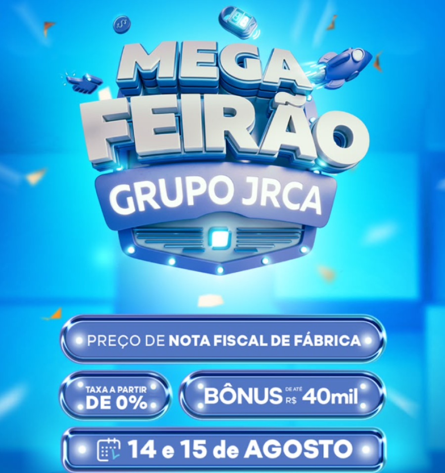 Grupo JRCA realiza Mega Feirão de veículos nos dias 14 e 15 de agosto em Arapiraca